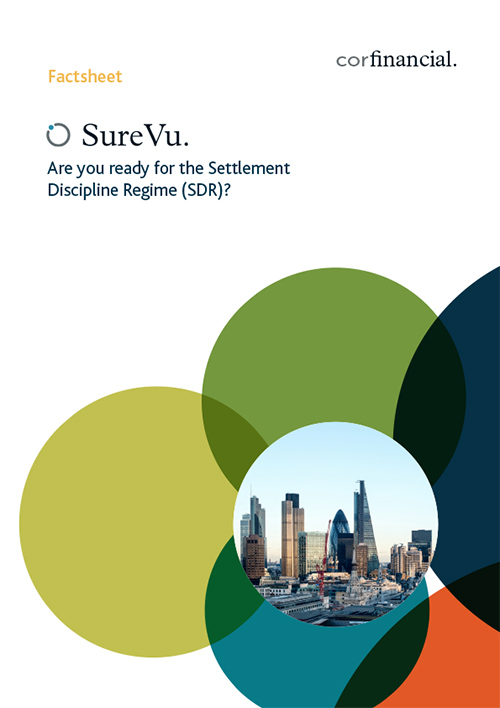 SureVu-Factsheet 1 - Are you ready for the Settlement Discipline Regime (SDR)?
