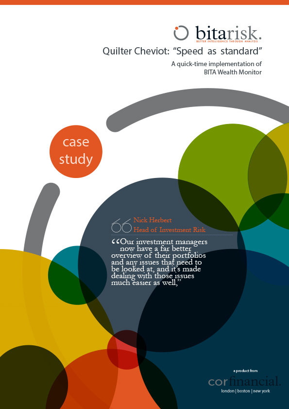 Quilter Cheviot: “Speed as standard” A quick-time implementation of BITA Wealth Monitor