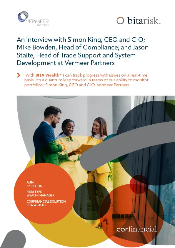 An interview with Simon King, CEO and CIO; Mike Bowden, Head of Compliance; and Jason Staite, Head of Trade Support and System Development at Vermeer Partners