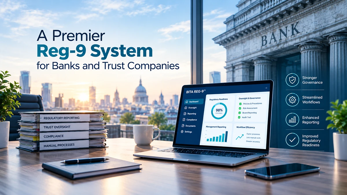 BITA REG-9: The Premier Solution for Fiduciary Compliance and Oversight